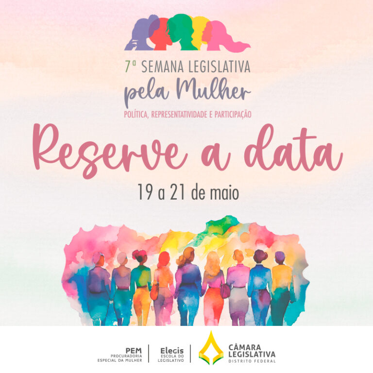 Inscrições para a 7ª Semana Legislativa pela Mulher já estão abertas